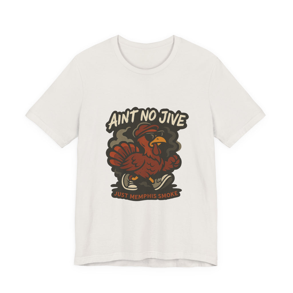 Ain't No Jive Turkey Graphic Tee