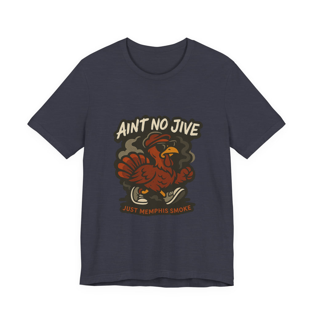 Ain't No Jive Turkey Graphic Tee