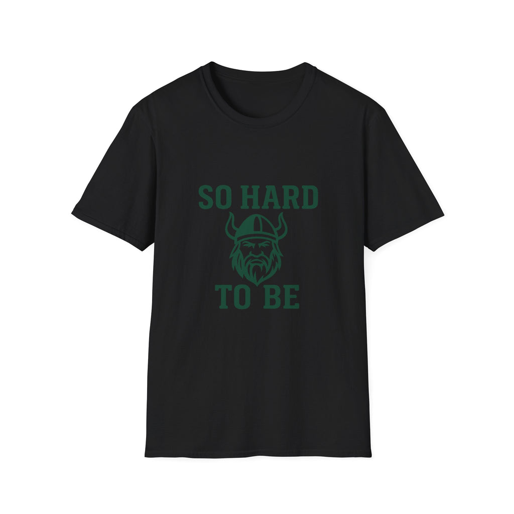 Hillcrest “So Hard To Be A Viking” — 40th Anniversary School Football Tee (Front/Back)