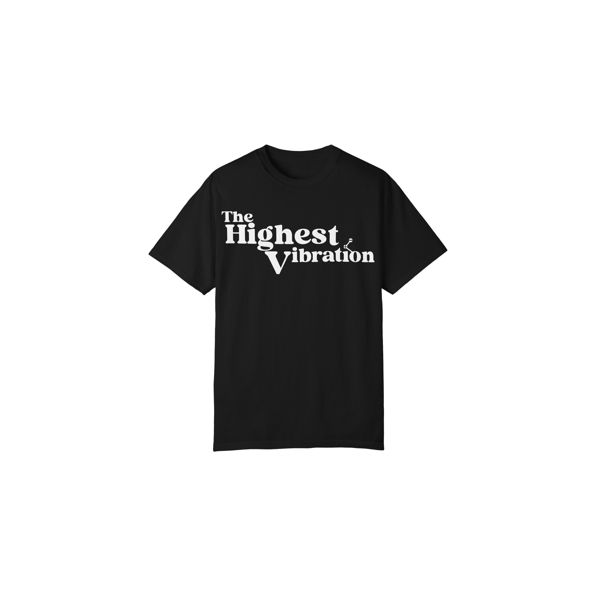 The Highest Vibration Unisex, Garment-Dyed T-Shirt