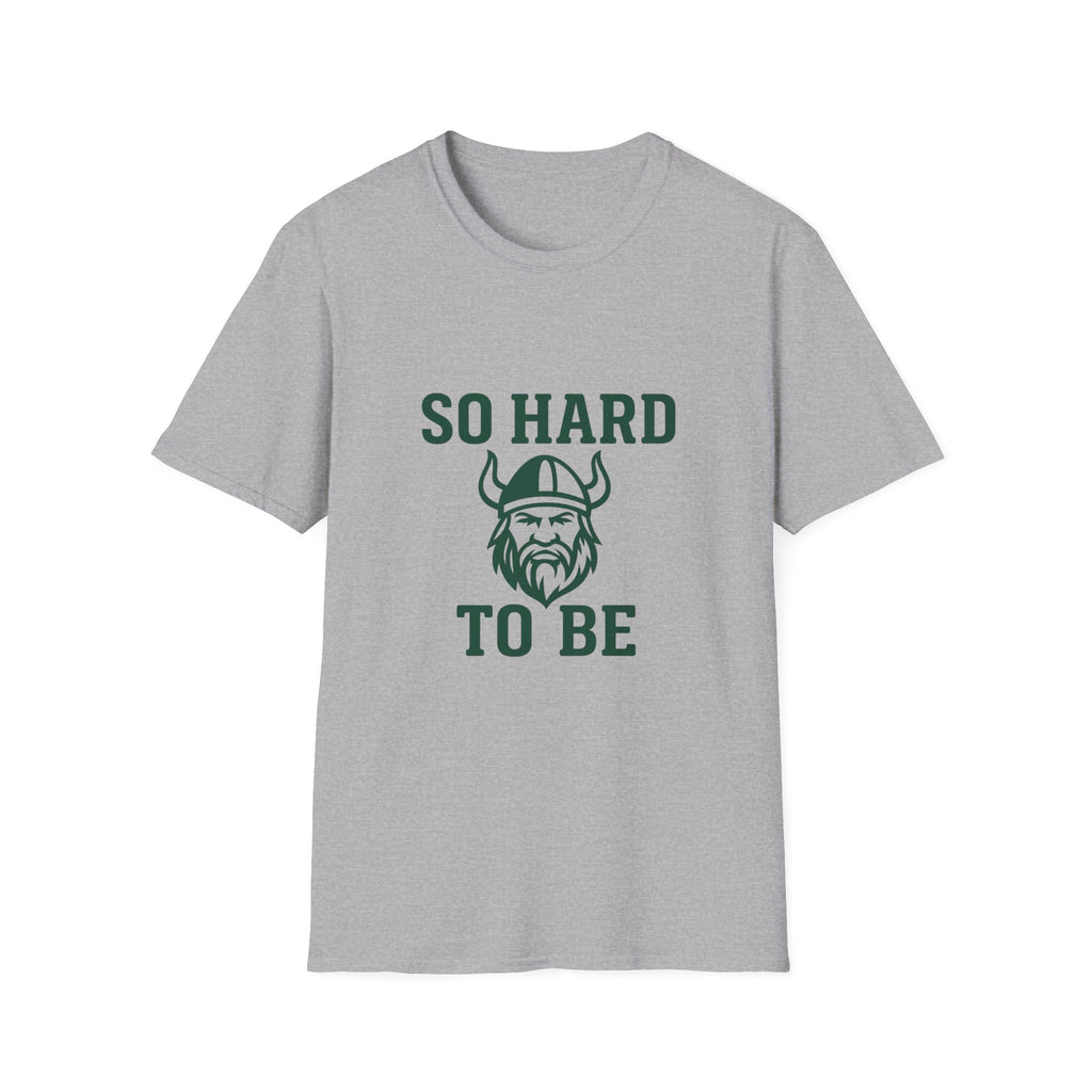 Hillcrest “So Hard To Be A Viking” — 40th Anniversary School Football Tee (Front/Back)